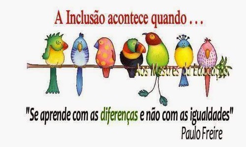 Frases Do Paulo Freire No Facebook A Inclusão Acontece Quando