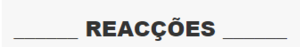 Reacçoes.png Reacçoes.png