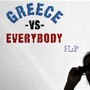 Stencil "Greece vs. Everybody", Grécia