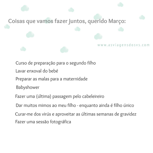 Mês de março + último mês de gravidez + objectivos da mãe + maternidade + segundo filho